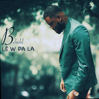 Behold - Lèw Pa La
