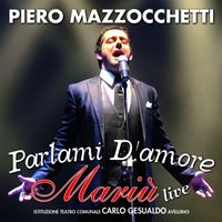 Piero Mazzocchetti - Parlami D'amore Mariù (Live)