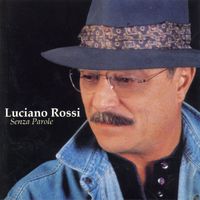 Luciano Rossi - Senza Parole