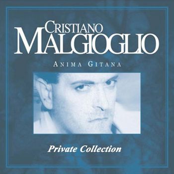 Cristiano Malgioglio - Anima Gitana (Private Edition)