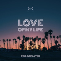 LP - Love of my life