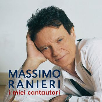 Massimo Ranieri - I Miei Cantautori