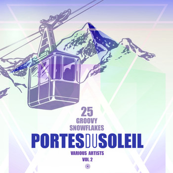 Various Artists - Portes du Soleil, Vol. 2 (25 Groovy Snowflakes)