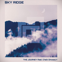 Sky Ridge - The Journey (feat. Chalk Dinosaur)