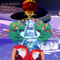 Alex Boneti - TOPUP EP