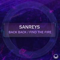 Sanreys - Back Back / Find the Fire