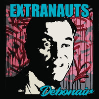 Extranauts - Debonair