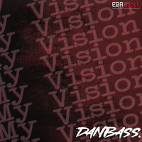 Dan Bass - My Vision