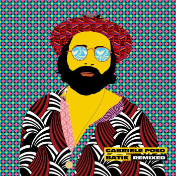 Gabriele Poso - Batik (Remixed)