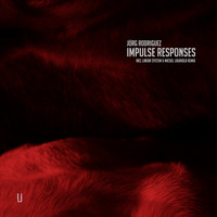 Jorg Rodriguez - Impulse Responses