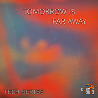 Adjust - Tomorrow Is Far Away