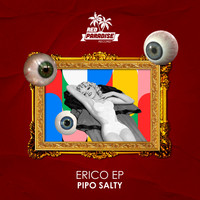 PIPO SALTY - Érico