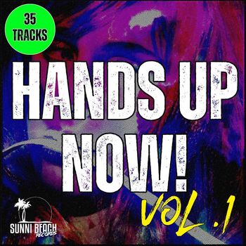 Various Artists - Hands Up Now! Vol. 1 (Explicit)