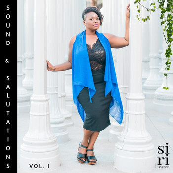 Siri Lorece - Sound & Salutations