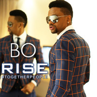 Bo - Rise #TogetherPeople