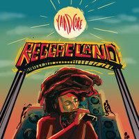 Yaadcore - Reggaeland (Explicit)