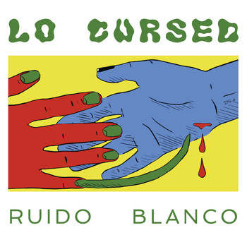 Lo Cursed - Ruido Blanco