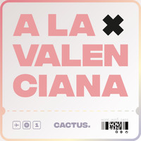 Cactus - A la Valenciana