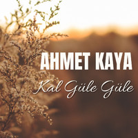Ahmet Kaya - Kal Güle Güle