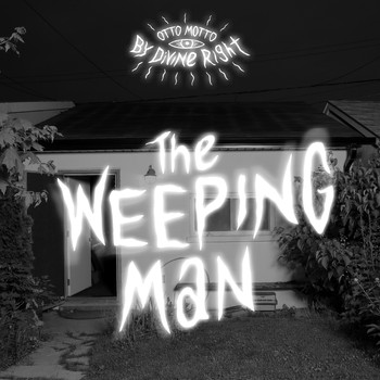 By Divine Right - The Weeping Man