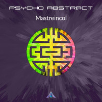 Psycho Abstract - Mastreincol