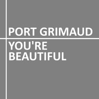 Port Grimaud - You're Beautiful
