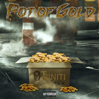 Triniti - Pot of Gold (Explicit)