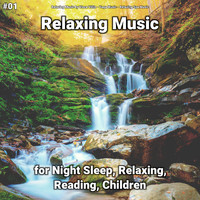 Relaxing Music by Vince Villin & Yoga Music & Relaxing Spa Music - #01 Relaxing Music for Night Sleep, Relaxing, Reading, Children