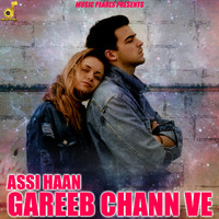 Balbir Takhi - Assi Haan Gareeb Chann Ve