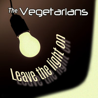 The Vegetarians - Leave the Light On