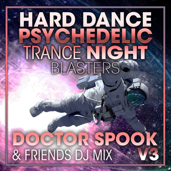Doctor Spook, Goa Doc, Psytrance Network - Hard Dance Psychedelic Trance Night Blasters, Vol. 3 (DJ Mix)