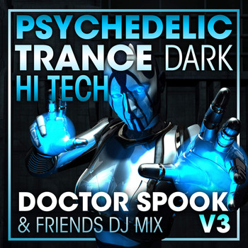 Doctor Spook, Goa Doc, Psytrance Network - Psychedelic Trance Dark Hi Tech, Vol. 3 (DJ Mix)