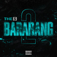 The S - Barabang #2 (Explicit)