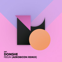 Domshe - Feelin (Aerobicon Remix)