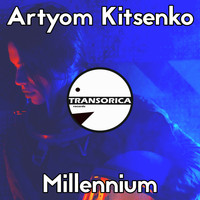 Artyom Kitsenko - Millennium