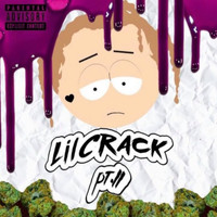 Lil Crack - Lil Crack Pt. II (Explicit)