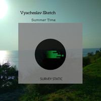 Vyacheslav Sketch - Summer Time
