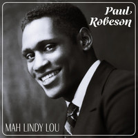 Paul Robeson - Mah Lindy Lou / Ma Curly