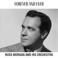 Russ Morgan - Forever and Ever