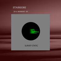Stairsore - In A Moment EP