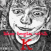 unknown - KISS BEGIN WITH KAY (FREESTYLE) (Explicit)