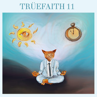 True Faith - 11