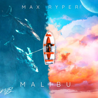 Max Ryper - Malibu