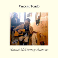 Vincent Tondo - Nazaré Mccartney Siamo Re