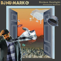 DJ Nu-Mark - Broken Sunlight (Alternates [Explicit])