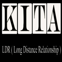 Kita - Long Distance Relationship