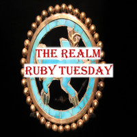 The Realm - Ruby Tuesday