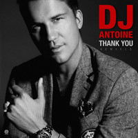 DJ Antoine - Thank You (Remixes)
