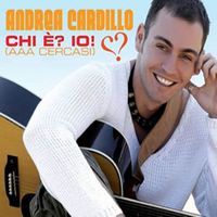 Andrea Cardillo - Chi è? Io! (Aaa Cercasi)