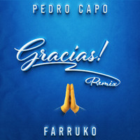 Pedro Capó & Farruko - Gracias (Remix [Explicit])